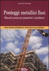 PONTEGGI METALLICI FISSI Manuale pratico per progettisti e installatori