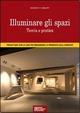 Illuminare gli spazi