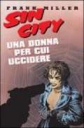 Una donna per cui uccidere. Sin city. 2.