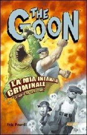 La mia infanzia criminale (e altri racconti pesi). The Goon. 2.