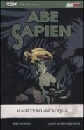 Il mistero dell'acqua. Abe Sapien. 1.