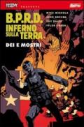 Dei e mostri. Hellboy presenta B.P.R.D. inferno sulla Terra. 2.