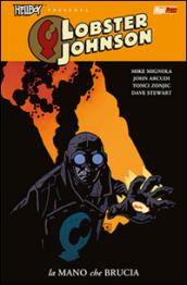 La mano che brucia. Lobster Johnson. 2.