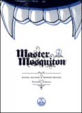 Master Mosquiton. 2.