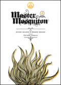 Master Mosquiton. 4.