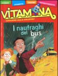 Vitamina: I Naufraghi del Bus: 12