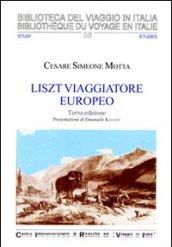 Liszt viaggiatore europeo. Il soggiorno svizzero e italiano di Franz Liszt e Marie d'Agoult (1835-1839)