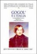 Gogol' e l'Italia. Atti del Convegno internazionale di studi «Nikolaj Vasil'eviã Gogol': uno scrittore tra Russia e Italia»