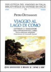 Viaggio al lago di Como. Letterati e viaggiatori dell'Ottocento sul Lario