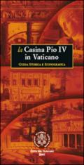 La casina Pio IV in Vaticano. Guida storica e iconografica