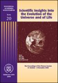 Scientific insights into the evolution of the universe and of life. The proceedings of the plenary session (31 october-4 november 2008)