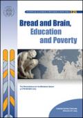 Bread and Brain, education and poverty. The proceedings of the working group (4-6 novembre 2013)