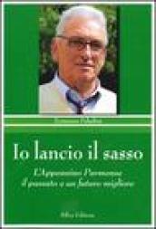 Io lancio il sasso