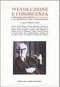 Evoluzione e conoscenza. L'epistemologia genetica di Jean Piaget e le prospettive del costruttivismo