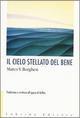 Il cielo stellato del bene. Tradizione e scrittura all'epoca di Franz Kafka