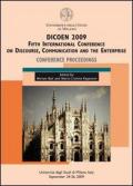 Dicoen 2009. Fifth international Conference on discourse, communication and the enterprise. Conference proceedings