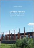 Luoghi comuni. Antropologia dei luoghi e pratiche delle visione