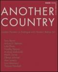 Another country. London painters in dialogue with modern italian art Tony Beavn, Arturo Di Stefano, Luke Elwes Timothy Hyman, Andrzej Jackowski, Merlin James