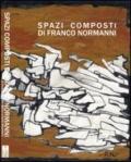 Spazi composti di Franco Normanni. Ediz. illustrata