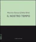 Maurizio Gavazzi, Delia Gritti. Il nostro tempo. Dipinti