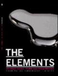 Elements. The beauty of chemistry. Un viaggio visuale intorno alla tavola periodica
