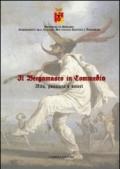 Il bergamasco in commedia. Vita, amori e passioni