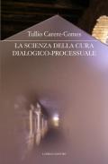 La scienza della cura dialogico-processuale: Volume 3