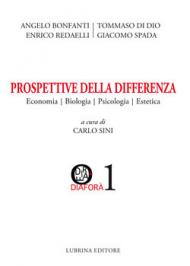 Prospettive della differenza. Economia, biologia, psicologia, estetica