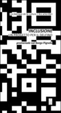 Inclusione. Un progetto per il delfino-Inclusion. Un projet pour le dauphin. Ediz. bilingue