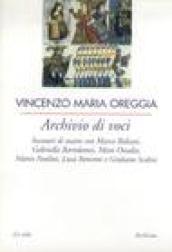 Archivio di voci. Incontri di teatro con M. Baliani, G. Bartolomei, Moni Ovadia, M. Paolini, L. Ronconi e G. Scabia