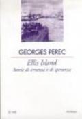 Ellis Island. Storie di erranza e di speranza