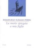 La morte spiegata a mia figlia