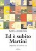 Ed è subito Martini