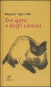 Dei gatti e degli uomini