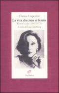 La vita che non si ferma. Lettere scelte (1941-1975)