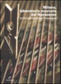 Milano, laboratorio musicale del Novecento. Scritti per Luciana Pestalozza. Con CD-Rom