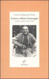 Lettere a Marie Canavaggia. Lettere scelte 1936-1960