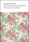 Enciclopedia capricciosa di tutto e di niente