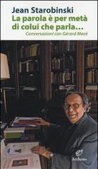 La parola è per metà di colui che parla... Conversazioni con Gérard Macé