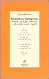 Precorrimenti e anticipazioni. Rubriche sul «Caffè» 1959-1969 e altri testi presentati e tradotti