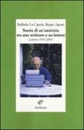 Storia di un'amicizia tra uno scrittore e un lettore. Lettere (1995-2001)