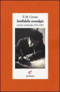 Ineffabile nostalgia. Lettere al fratello (1931-1985)