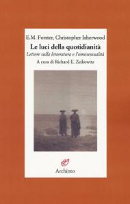 Le luci della quotidianità. Lettere sulla letteratura e l'omosessualità