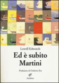 Ed è subito Martini