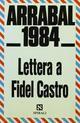 Lettera a Fidel Castro: «1984»