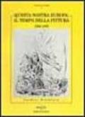 Questa nostra Europa: il tempo della pittura. 1900-1990