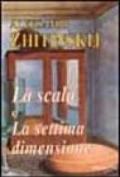 La scala e La settima dimensione