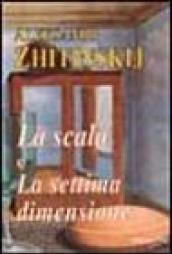 La scala e La settima dimensione