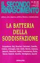 La batteria della soddisfazione