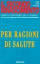 Per ragioni di salute